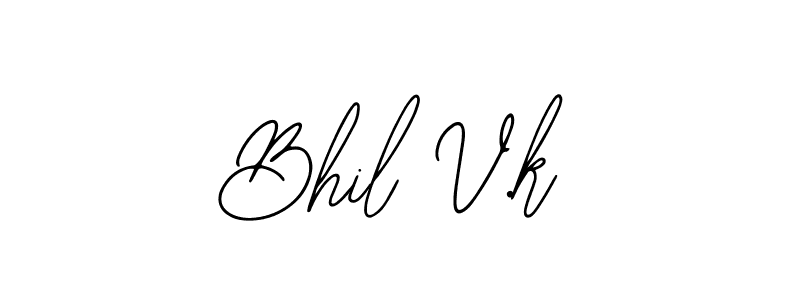 Also we have Bhil V.k name is the best signature style. Create professional handwritten signature collection using Bearetta-2O07w autograph style. Bhil V.k signature style 12 images and pictures png