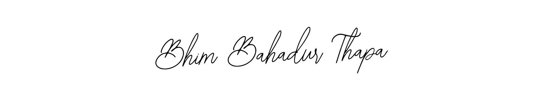 Also we have Bhim Bahadur Thapa name is the best signature style. Create professional handwritten signature collection using Bearetta-2O07w autograph style. Bhim Bahadur Thapa signature style 12 images and pictures png
