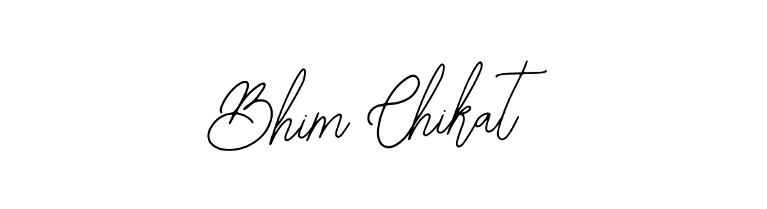 You should practise on your own different ways (Bearetta-2O07w) to write your name (Bhim Chikat) in signature. don't let someone else do it for you. Bhim Chikat signature style 12 images and pictures png