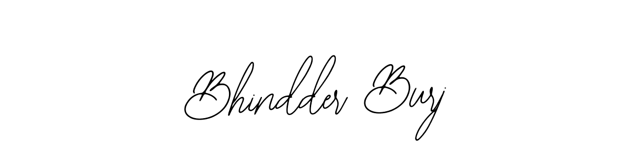 Design your own signature with our free online signature maker. With this signature software, you can create a handwritten (Bearetta-2O07w) signature for name Bhindder Burj. Bhindder Burj signature style 12 images and pictures png