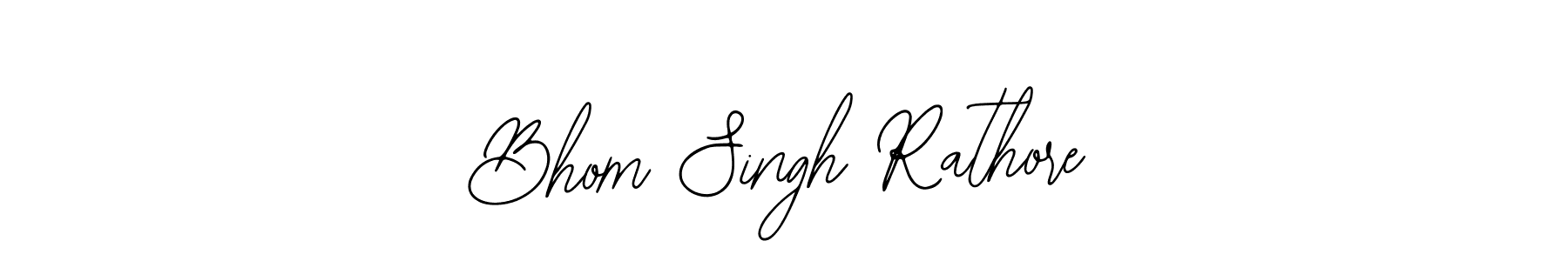 Use a signature maker to create a handwritten signature online. With this signature software, you can design (Bearetta-2O07w) your own signature for name Bhom Singh Rathore. Bhom Singh Rathore signature style 12 images and pictures png