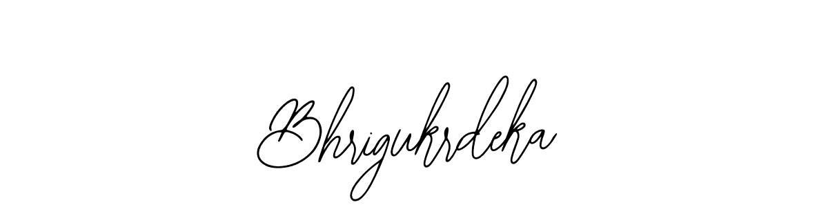 Make a short Bhrigukrdeka signature style. Manage your documents anywhere anytime using Bearetta-2O07w. Create and add eSignatures, submit forms, share and send files easily. Bhrigukrdeka signature style 12 images and pictures png