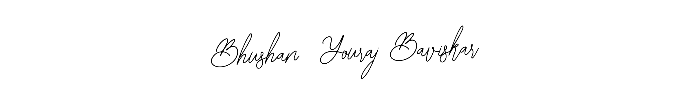 You should practise on your own different ways (Bearetta-2O07w) to write your name (Bhushan  Youraj Baviskar) in signature. don't let someone else do it for you. Bhushan  Youraj Baviskar signature style 12 images and pictures png