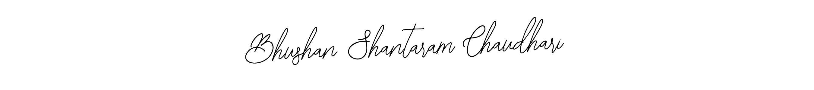 Similarly Bearetta-2O07w is the best handwritten signature design. Signature creator online .You can use it as an online autograph creator for name Bhushan Shantaram Chaudhari. Bhushan Shantaram Chaudhari signature style 12 images and pictures png