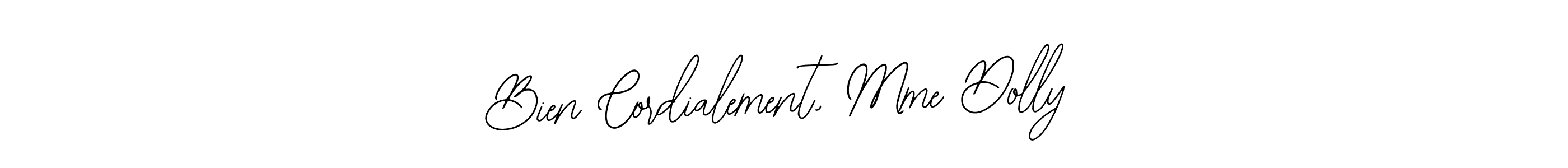 Bien Cordialement, Mme Dolly stylish signature style. Best Handwritten Sign (Bearetta-2O07w) for my name. Handwritten Signature Collection Ideas for my name Bien Cordialement, Mme Dolly. Bien Cordialement, Mme Dolly signature style 12 images and pictures png