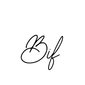 Make a beautiful signature design for name Bif. With this signature (Bearetta-2O07w) style, you can create a handwritten signature for free. Bif signature style 12 images and pictures png