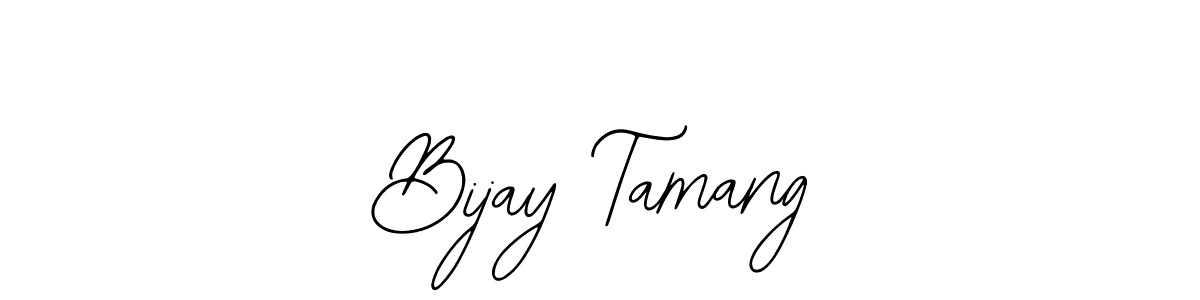 You should practise on your own different ways (Bearetta-2O07w) to write your name (Bijay Tamang) in signature. don't let someone else do it for you. Bijay Tamang signature style 12 images and pictures png