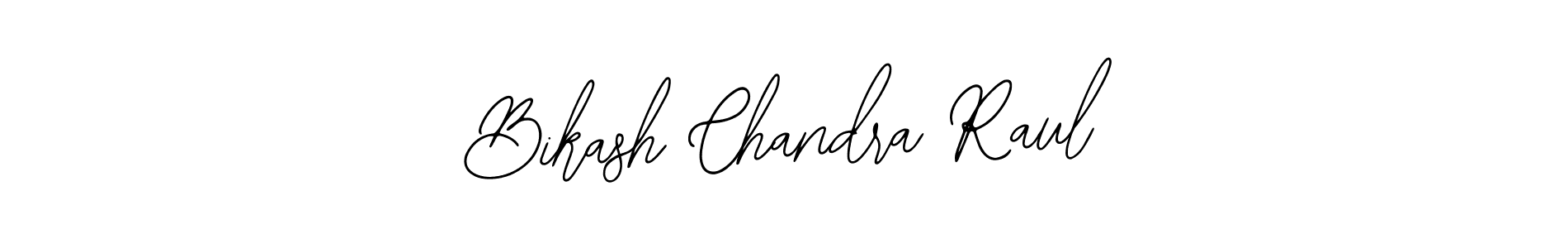 Also we have Bikash Chandra Raul name is the best signature style. Create professional handwritten signature collection using Bearetta-2O07w autograph style. Bikash Chandra Raul signature style 12 images and pictures png