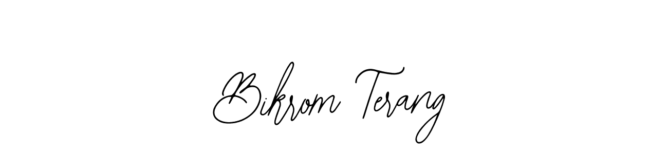 Make a beautiful signature design for name Bikrom Terang. Use this online signature maker to create a handwritten signature for free. Bikrom Terang signature style 12 images and pictures png