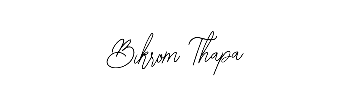 Design your own signature with our free online signature maker. With this signature software, you can create a handwritten (Bearetta-2O07w) signature for name Bikrom Thapa. Bikrom Thapa signature style 12 images and pictures png