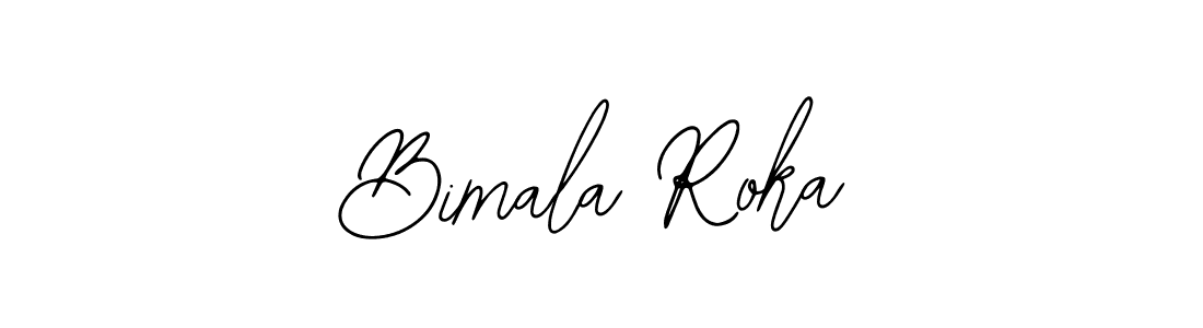 You should practise on your own different ways (Bearetta-2O07w) to write your name (Bimala Roka) in signature. don't let someone else do it for you. Bimala Roka signature style 12 images and pictures png