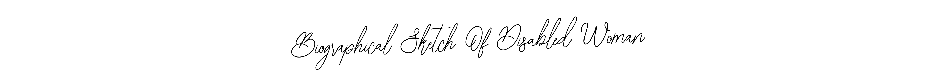 Biographical Sketch Of Disabled Woman stylish signature style. Best Handwritten Sign (Bearetta-2O07w) for my name. Handwritten Signature Collection Ideas for my name Biographical Sketch Of Disabled Woman. Biographical Sketch Of Disabled Woman signature style 12 images and pictures png