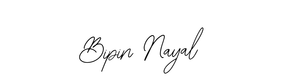 You should practise on your own different ways (Bearetta-2O07w) to write your name (Bipin Nayal) in signature. don't let someone else do it for you. Bipin Nayal signature style 12 images and pictures png