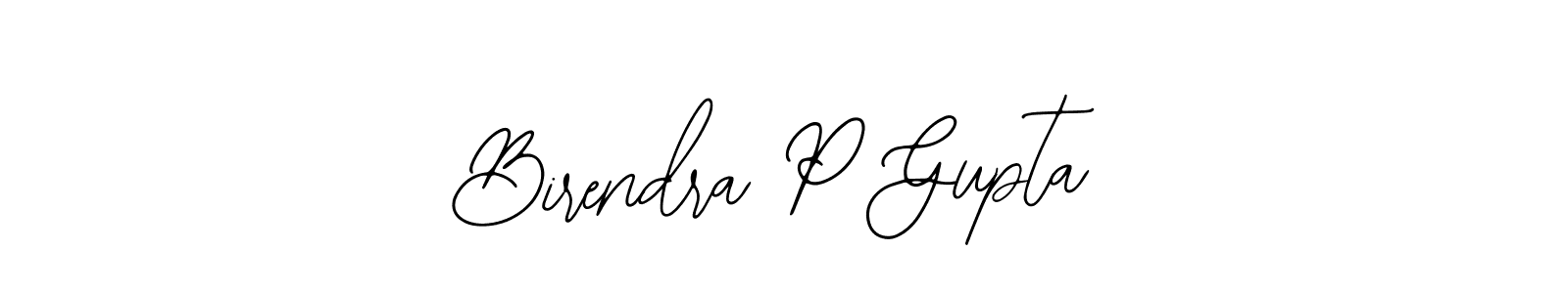 Also we have Birendra P Gupta name is the best signature style. Create professional handwritten signature collection using Bearetta-2O07w autograph style. Birendra P Gupta signature style 12 images and pictures png