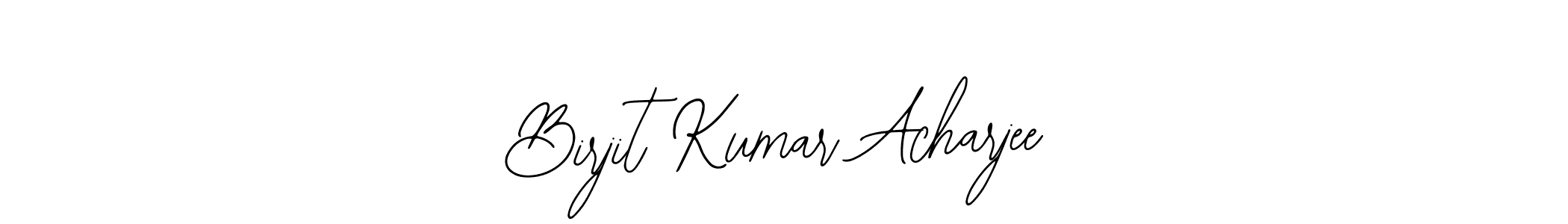 How to Draw Birjit Kumar Acharjee signature style? Bearetta-2O07w is a latest design signature styles for name Birjit Kumar Acharjee. Birjit Kumar Acharjee signature style 12 images and pictures png