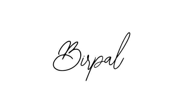 You should practise on your own different ways (Bearetta-2O07w) to write your name (Birpal) in signature. don't let someone else do it for you. Birpal signature style 12 images and pictures png