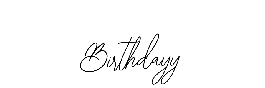 Use a signature maker to create a handwritten signature online. With this signature software, you can design (Bearetta-2O07w) your own signature for name Birthdayy. Birthdayy signature style 12 images and pictures png