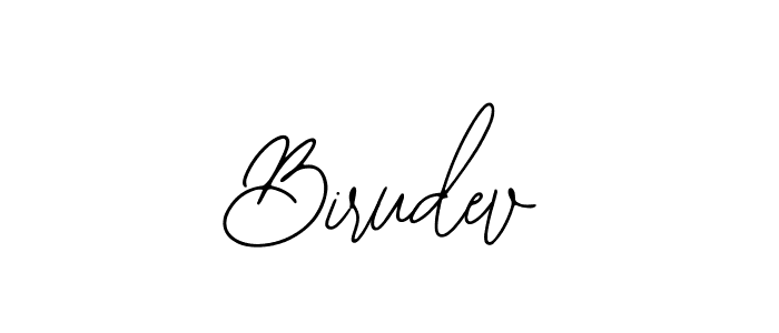 You should practise on your own different ways (Bearetta-2O07w) to write your name (Birudev) in signature. don't let someone else do it for you. Birudev signature style 12 images and pictures png