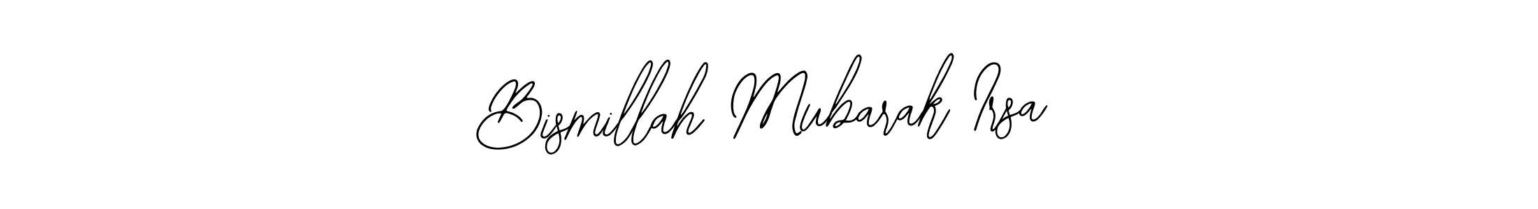 if you are searching for the best signature style for your name Bismillah Mubarak Irsa. so please give up your signature search. here we have designed multiple signature styles  using Bearetta-2O07w. Bismillah Mubarak Irsa signature style 12 images and pictures png