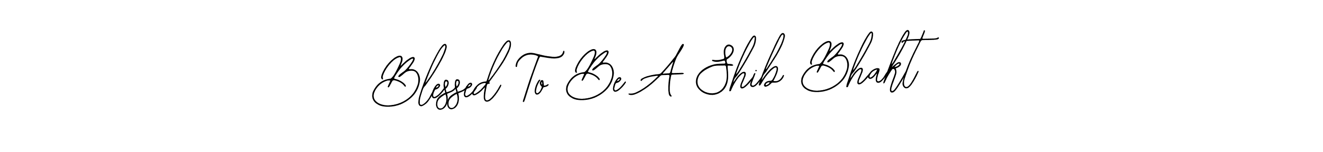 You should practise on your own different ways (Bearetta-2O07w) to write your name (Blessed To Be A Shib Bhakt) in signature. don't let someone else do it for you. Blessed To Be A Shib Bhakt signature style 12 images and pictures png