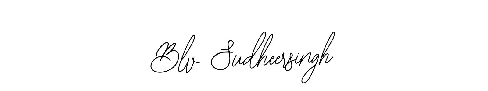 You should practise on your own different ways (Bearetta-2O07w) to write your name (Blv Sudheersingh) in signature. don't let someone else do it for you. Blv Sudheersingh signature style 12 images and pictures png