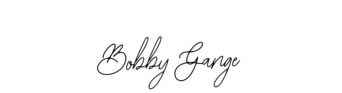 You should practise on your own different ways (Bearetta-2O07w) to write your name (Bobby Gange) in signature. don't let someone else do it for you. Bobby Gange signature style 12 images and pictures png