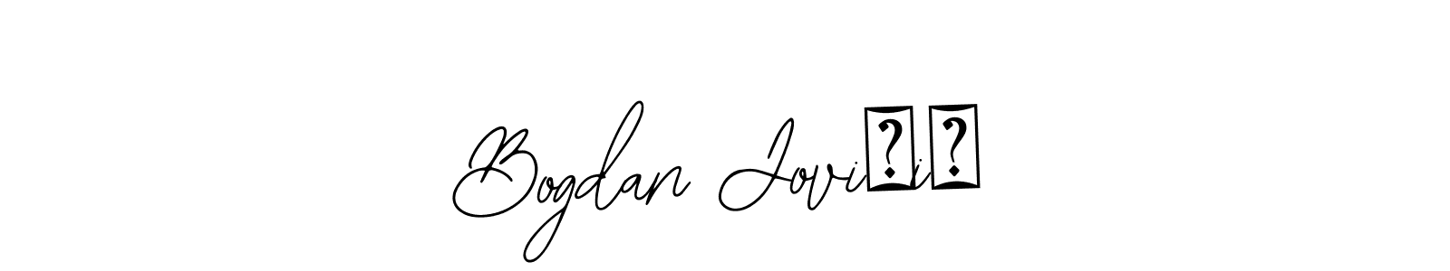 Make a beautiful signature design for name Bogdan Jovičić. Use this online signature maker to create a handwritten signature for free. Bogdan Jovičić signature style 12 images and pictures png