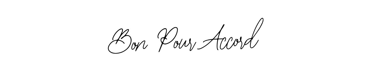 You should practise on your own different ways (Bearetta-2O07w) to write your name (Bon Pour Accord) in signature. don't let someone else do it for you. Bon Pour Accord signature style 12 images and pictures png
