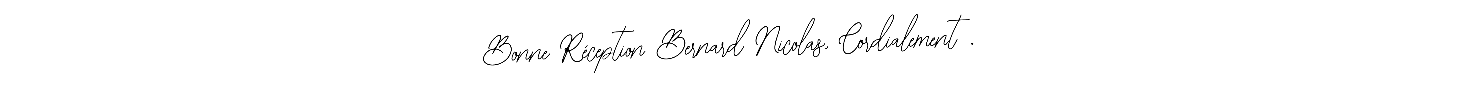 It looks lik you need a new signature style for name Bonne Réception Bernard Nicolas, Cordialement .. Design unique handwritten (Bearetta-2O07w) signature with our free signature maker in just a few clicks. Bonne Réception Bernard Nicolas, Cordialement . signature style 12 images and pictures png