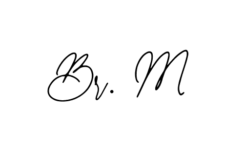 You should practise on your own different ways (Bearetta-2O07w) to write your name (Br. M) in signature. don't let someone else do it for you. Br. M signature style 12 images and pictures png