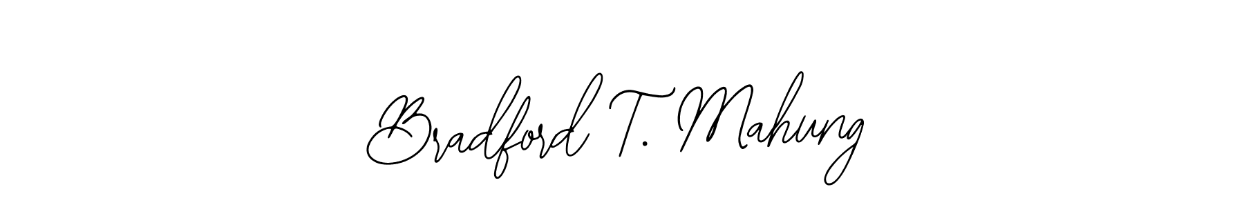 It looks lik you need a new signature style for name Bradford T. Mahung. Design unique handwritten (Bearetta-2O07w) signature with our free signature maker in just a few clicks. Bradford T. Mahung signature style 12 images and pictures png