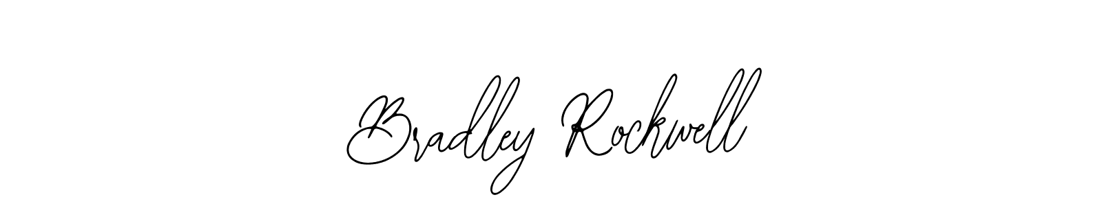 Also we have Bradley Rockwell name is the best signature style. Create professional handwritten signature collection using Bearetta-2O07w autograph style. Bradley Rockwell signature style 12 images and pictures png