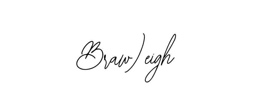 Also we have Braw)eigh name is the best signature style. Create professional handwritten signature collection using Bearetta-2O07w autograph style. Braw)eigh signature style 12 images and pictures png