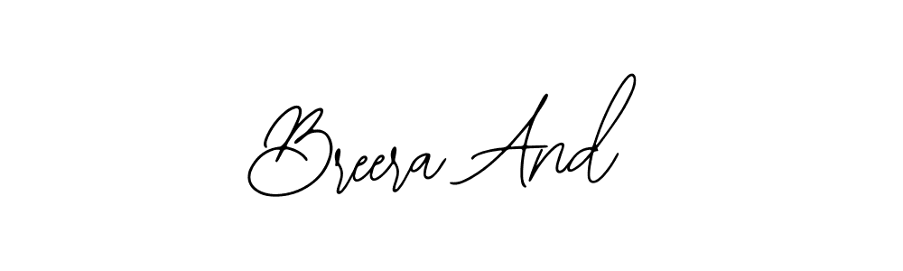 Breera And stylish signature style. Best Handwritten Sign (Bearetta-2O07w) for my name. Handwritten Signature Collection Ideas for my name Breera And. Breera And signature style 12 images and pictures png