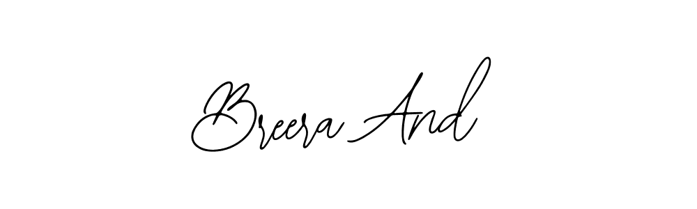 Make a beautiful signature design for name Breera And. Use this online signature maker to create a handwritten signature for free. Breera And signature style 12 images and pictures png