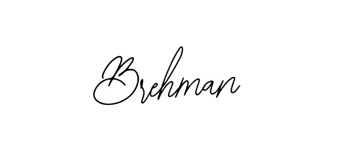 You should practise on your own different ways (Bearetta-2O07w) to write your name (Brehman) in signature. don't let someone else do it for you. Brehman signature style 12 images and pictures png