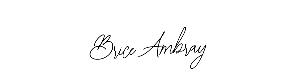 Make a beautiful signature design for name Brice Ambray. With this signature (Bearetta-2O07w) style, you can create a handwritten signature for free. Brice Ambray signature style 12 images and pictures png