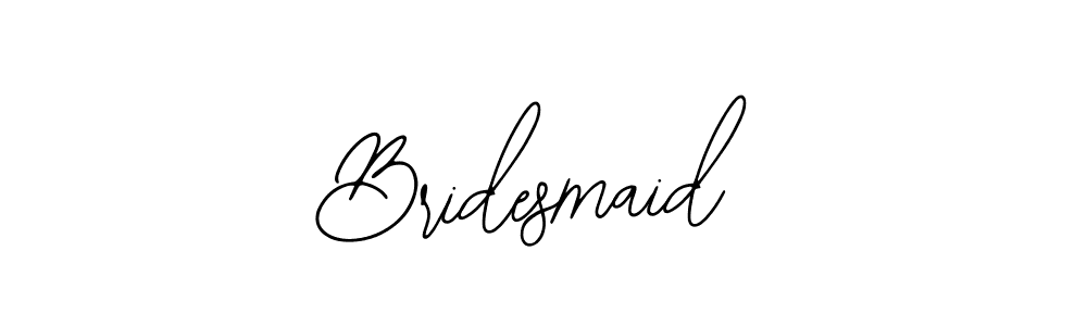 You should practise on your own different ways (Bearetta-2O07w) to write your name (Bridesmaid) in signature. don't let someone else do it for you. Bridesmaid signature style 12 images and pictures png