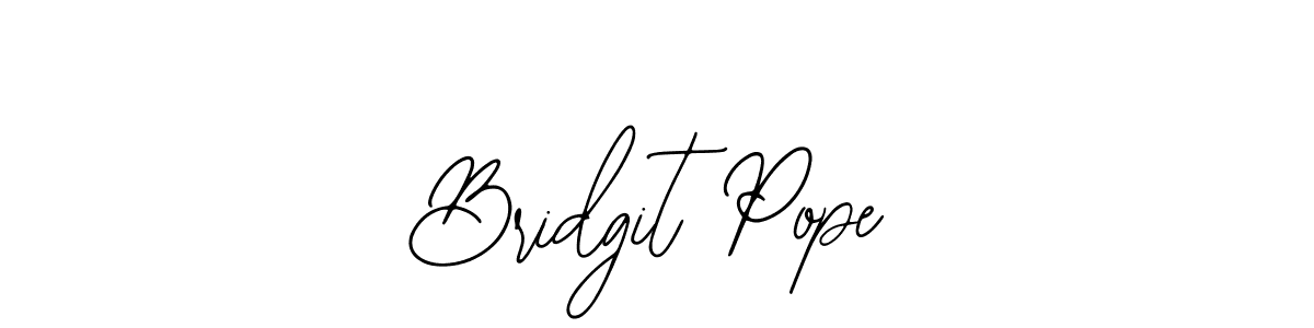 Similarly Bearetta-2O07w is the best handwritten signature design. Signature creator online .You can use it as an online autograph creator for name Bridgit Pope. Bridgit Pope signature style 12 images and pictures png