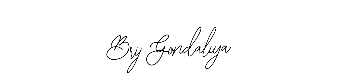You should practise on your own different ways (Bearetta-2O07w) to write your name (Brij Gondaliya) in signature. don't let someone else do it for you. Brij Gondaliya signature style 12 images and pictures png