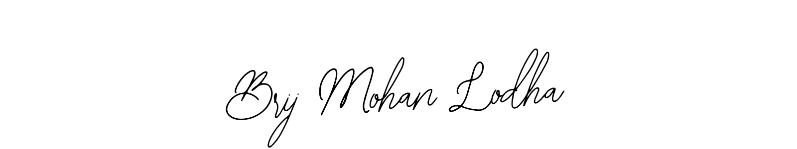 Brij Mohan Lodha stylish signature style. Best Handwritten Sign (Bearetta-2O07w) for my name. Handwritten Signature Collection Ideas for my name Brij Mohan Lodha. Brij Mohan Lodha signature style 12 images and pictures png