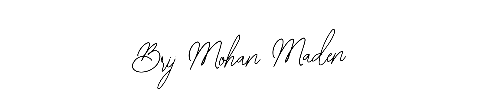 How to make Brij Mohan Maden signature? Bearetta-2O07w is a professional autograph style. Create handwritten signature for Brij Mohan Maden name. Brij Mohan Maden signature style 12 images and pictures png