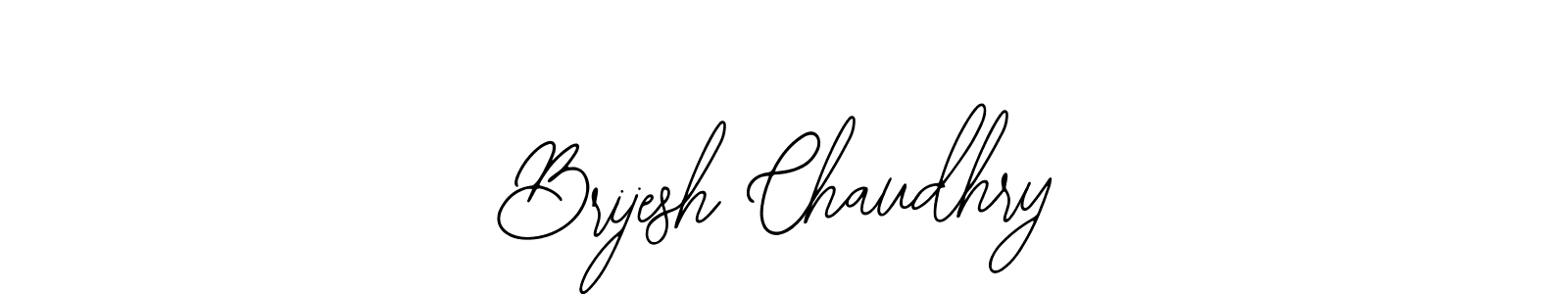 Brijesh Chaudhry stylish signature style. Best Handwritten Sign (Bearetta-2O07w) for my name. Handwritten Signature Collection Ideas for my name Brijesh Chaudhry. Brijesh Chaudhry signature style 12 images and pictures png