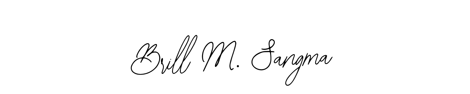 Design your own signature with our free online signature maker. With this signature software, you can create a handwritten (Bearetta-2O07w) signature for name Brill M. Sangma. Brill M. Sangma signature style 12 images and pictures png