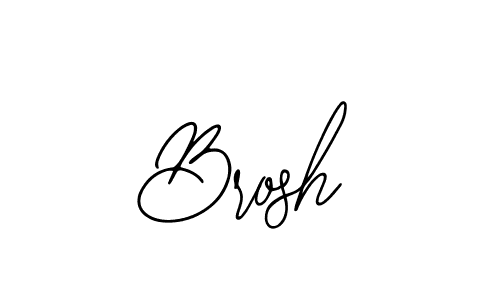 Design your own signature with our free online signature maker. With this signature software, you can create a handwritten (Bearetta-2O07w) signature for name Brosh. Brosh signature style 12 images and pictures png