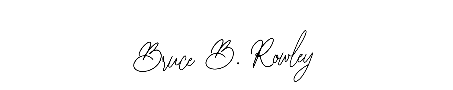 You should practise on your own different ways (Bearetta-2O07w) to write your name (Bruce B. Rowley) in signature. don't let someone else do it for you. Bruce B. Rowley signature style 12 images and pictures png