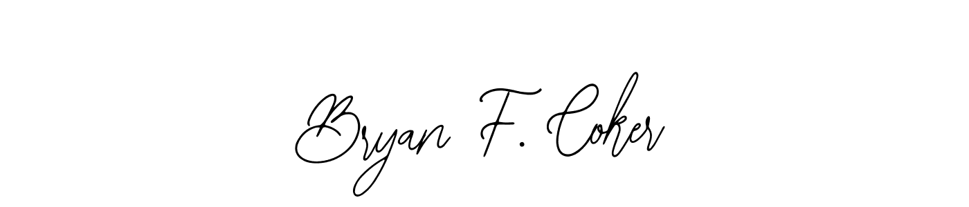 Here are the top 10 professional signature styles for the name Bryan F. Coker. These are the best autograph styles you can use for your name. Bryan F. Coker signature style 12 images and pictures png
