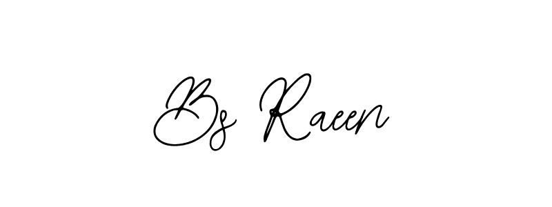 You should practise on your own different ways (Bearetta-2O07w) to write your name (Bs Raeen) in signature. don't let someone else do it for you. Bs Raeen signature style 12 images and pictures png