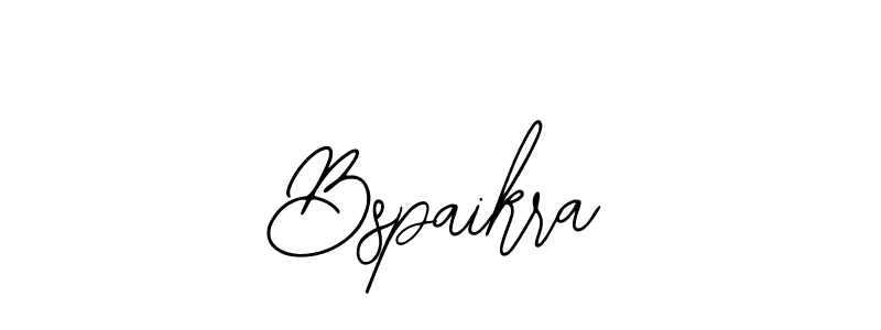 You should practise on your own different ways (Bearetta-2O07w) to write your name (Bspaikra) in signature. don't let someone else do it for you. Bspaikra signature style 12 images and pictures png