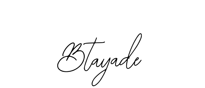 You should practise on your own different ways (Bearetta-2O07w) to write your name (Btayade) in signature. don't let someone else do it for you. Btayade signature style 12 images and pictures png